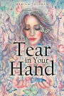 Tear in your Hand