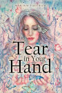 Tear in your Hand