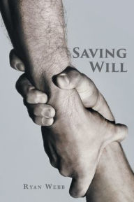 Title: Saving Will, Author: Ryan Webb