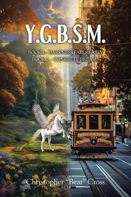 Y.G.B.S.M.: Darkness Falls Early Book 2 - Concrete Dreams