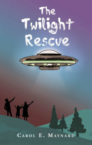 Title: The Twilight Rescue, Author: Carol E. Maynard