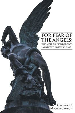 For Fear of the Angels: Who Were "Sons God" Mentioned Gen 6:1-4?
