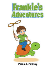 Title: Frankie's Adventures, Author: Paula J. Putney