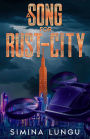 A Song for Rust-City