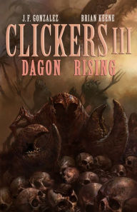 Title: Clickers III: Dagon Rising, Author: Brian Keene
