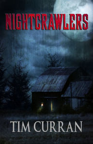 Title: Nightcrawlers, Author: Tim Curran