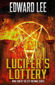 Title: Lucifer's Lottery, Author: Edward Lee