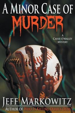 A Minor Case of Murder - A Cassie O'Malley Mystery