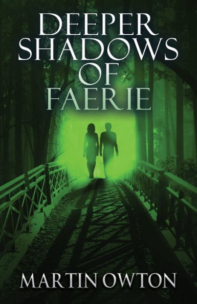 Deeper Shadows of Faerie