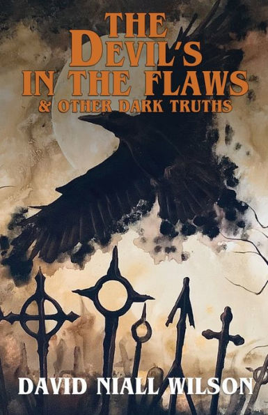 the Devil's Flaws & Other Dark Truths