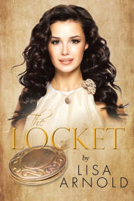 Title: The Locket, Author: Lisa Arnold