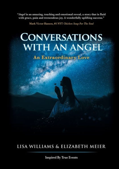 Conversations with An Angel: Extraordinary Love