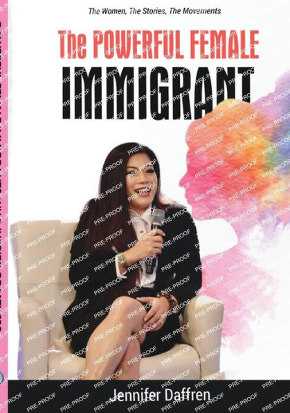 The Powerful Female Immigrant Jennifer Daffren: The Women, The Stories, The Movements