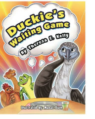 Title: Duckie's Waiting Game, Author: Theresa Kelly