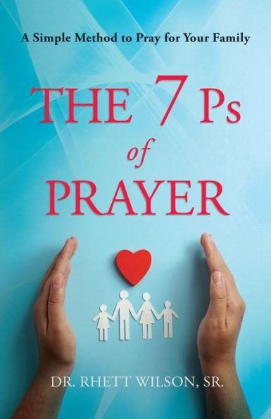 The 7 Ps of Prayer