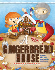 Title: A Gingerbread House, Author: Julie Lavender