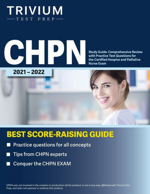 CHPN Study Guide: Comprehensive Review with Practice Test Questions for ...