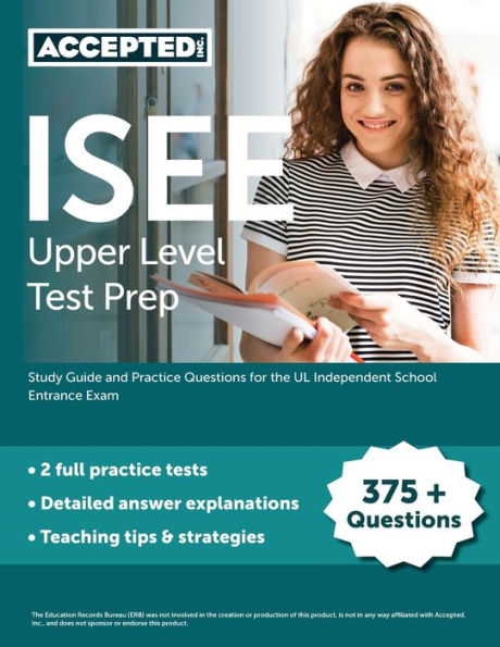 ISEE Upper Level Test Prep: Study Guide and Practice Questions for the UL Independent School Entrance Exam