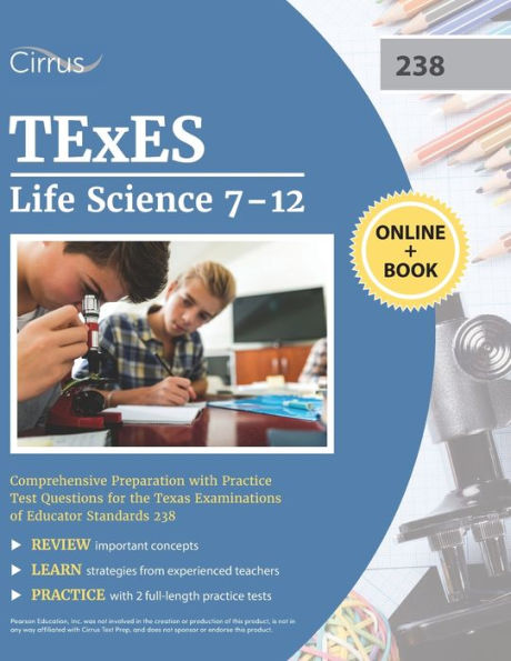 TExES Life Science 7-12 Study Guide: Comprehensive Preparation with Practice Test Questions for the Texas Examinations of Educator Standards 238