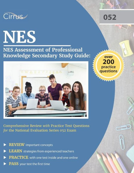 NES Assessment of Professional Knowledge Secondary Study Guide: Comprehensive Review with Practice Test Questions for the National Evaluation Series 052 Exam