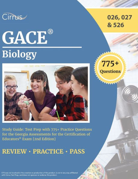 GACE Biology Study Guide: Test Prep with 775+ Practice Questions for the Georgia Assessments for the Certification of Educators Exam [2nd Edition]