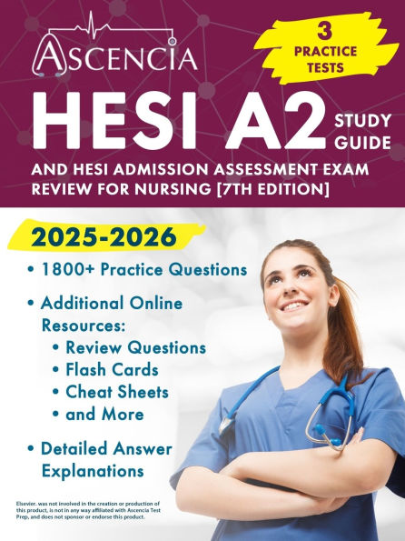 HESI A2 Study Guide 2025-2026: 3 Practice Tests and HESI Admission Assessment Exam Review for Nursing [7th Edition]