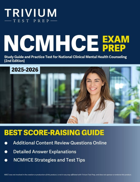 NCMHCE Exam Prep 2025-2026: Study Guide and Practice Test for National Clinical Mental Health Counseling [2nd Edition]