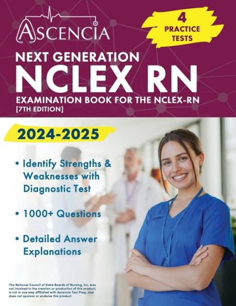 Next Generation NCLEX RN Examination Book 2024-2025: 4 Practice Tests for the NCLEX-RN [7th Edition]