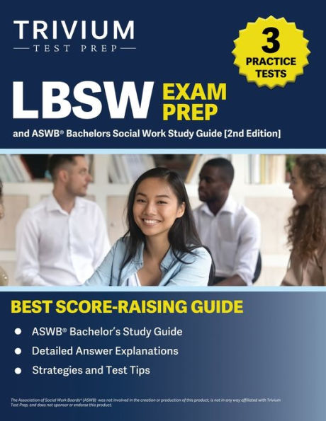 LBSW Exam Prep: 3 Practice Tests and ASWB Bachelors Social Work Study Guide [2nd Edition]