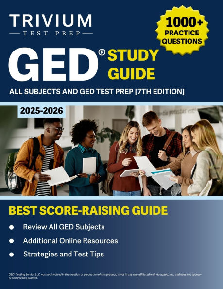 GED Study Guide 2025-2026 All Subjects: 1000+ Practice Questions and GED Test Prep [7th Edition]