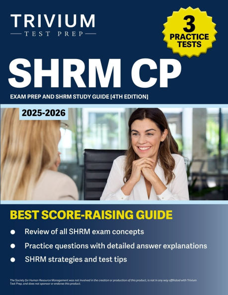 SHRM CP Exam Prep 2025-2026: 3 Practice Tests and SHRM Study Guide [4th Edition]