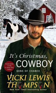 Title: It's Christmas, Cowboy, Author: Vicki Lewis Thompson