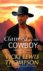 Title: Claimed by the Cowboy, Author: Vicki Lewis Thompson