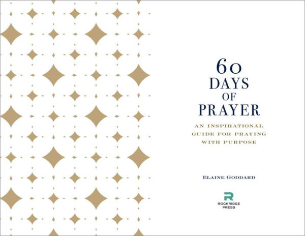 60 Days of Prayer: An Inspirational Guide for Praying with Purpose