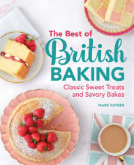 Online books available for download The Best of British Baking: Classic Sweet Treats and Savory Bakes (English Edition) 9781638073024