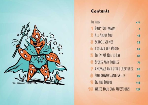 The Big Book of Would You Rather Questions for Kids: Over 350 Smart and Silly Scenarios