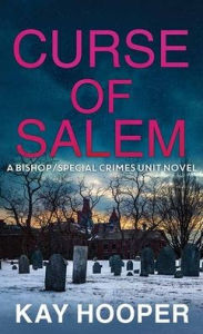 Title: Curse of Salem: A Bishop/Special Crimes Unit Novel, Author: Kay Hooper