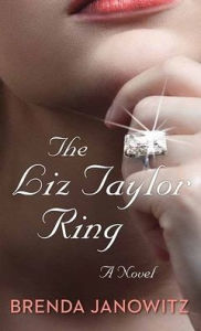 Title: The Liz Taylor Ring, Author: Brenda Janowitz