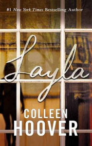 Title: Layla, Author: Colleen Hoover