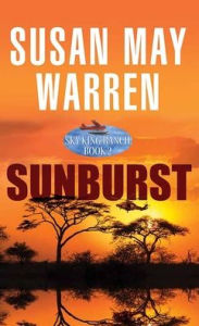 Rapidshare download ebook shigley Sunburst: Sky King Ranch by Susan May Warren, Susan May Warren