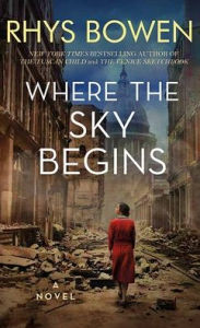 Title: Where the Sky Begins, Author: Rhys Bowen