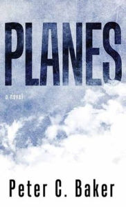 Title: Planes, Author: Peter C. Baker