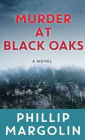 Murder at Black Oaks: A Robin Lockwood Novel