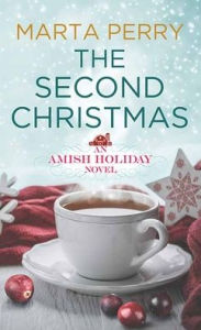 Title: The Second Christmas: An Amish Holiday, Author: Marta Perry
