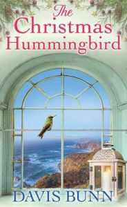 Title: The Christmas Hummingbird, Author: Davis Bunn