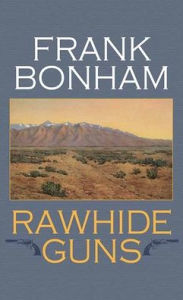 Title: Rawhide Guns, Author: Frank Bonham
