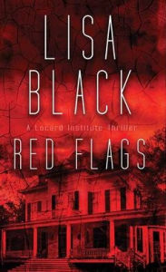 Title: Red Flags, Author: Lisa Black