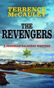 Downloading audiobooks to mac The Revengers: A Jeremiah Halstead Western FB2 DJVU MOBI by Terrence McCauley, Terrence McCauley