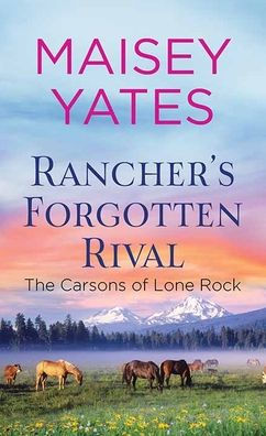 Rancher's Forgotten Rival: The Carsons of Lone Rock