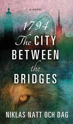 1794: The City Between the Bridges
